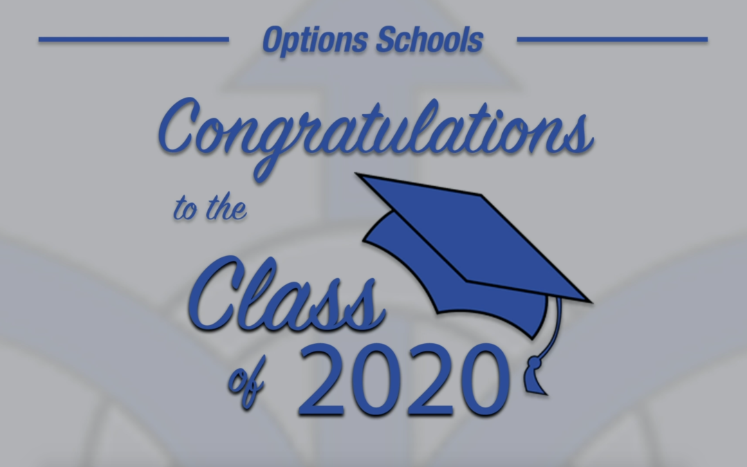 Congrats to the Class of 2020 on graduating from Options!